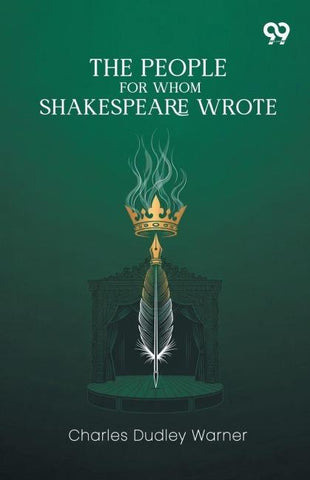 The People For Whom Shakespeare Wrote