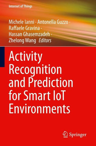 Activity Recognition and Prediction for Smart IoT Environments