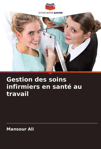Gestion des soins infirmiers en santé au travail