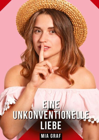 Eine unkonventionelle liebe