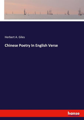 Chinese Poetry In English Verse