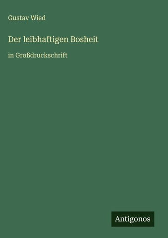 Der leibhaftigen Bosheit