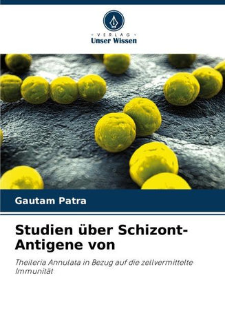 Studien über Schizont-Antigene von