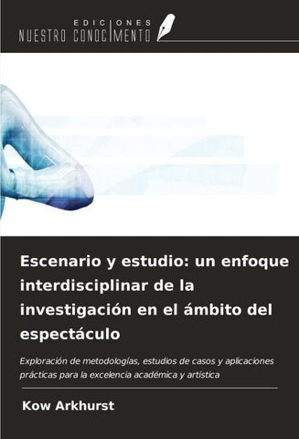 Escenario y estudio: un enfoque interdisciplinar de la investigación en el ámbito del espectáculo