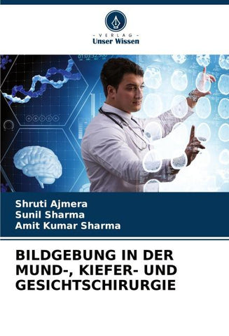 BILDGEBUNG IN DER MUND-, KIEFER- UND GESICHTSCHIRURGIE