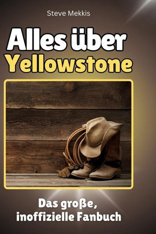 Alles über <br> Yellowstone