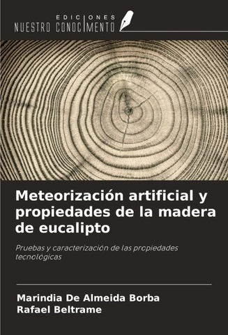 Meteorización artificial y propiedades de la madera de eucalipto