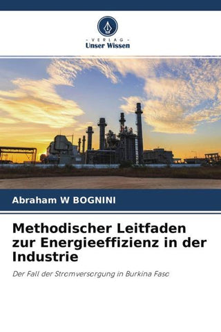 Methodischer Leitfaden zur Energieeffizienz in der Industrie