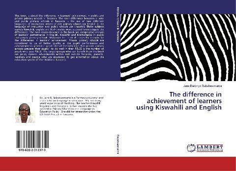 The difference in achievement of learners using Kiswahili and English