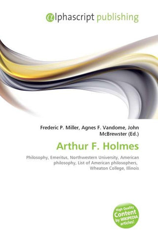 Arthur F. Holmes