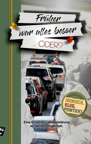 Früher war alles besser ... oder?