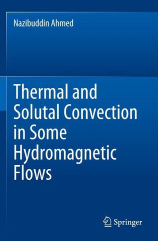 Thermal and Solutal Convection in Some Hydromagnetic Flows