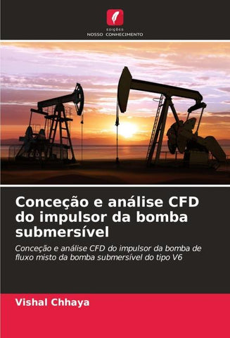 Conceção e análise CFD do impulsor da bomba submersível