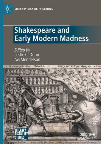 Shakespeare and Early Modern Madness