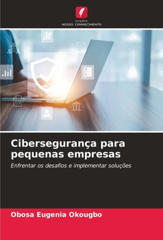 Cibersegurança para pequenas empresas