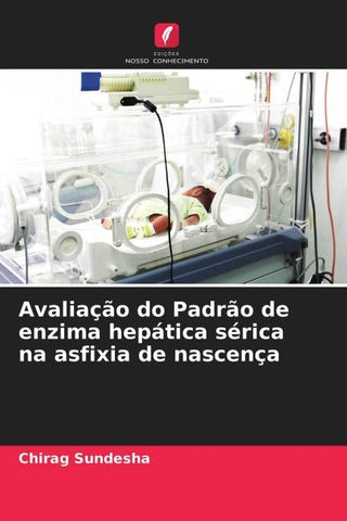 Avaliação do Padrão de enzima hepática sérica na asfixia de nascença