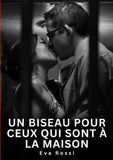 Un biseau pour ceux qui sont à la maison
