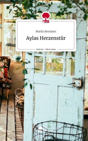 Aylas Herzenstür. Life is a Story - story.one