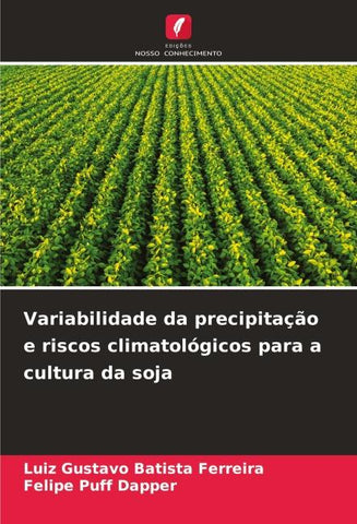 Variabilidade da precipitação e riscos climatológicos para a cultura da soja