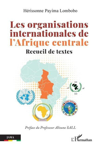 Les organisations internationales de l'Afrique centrale