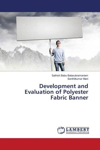 Development and Evaluation of Polyester Fabric Banner