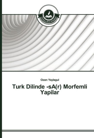 Turk Dilinde -sA(r) Morfemli Yapilar