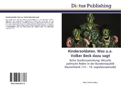 Kindersoldaten. Was u.a. Volker Beck dazu sagt