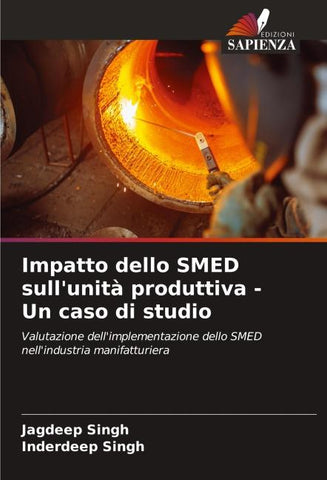 Impatto dello SMED sull'unità produttiva - Un caso di studio