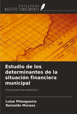 Estudio de los determinantes de la situación financiera municipal