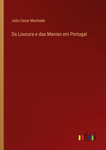 Da Loucura e das Manias em Portugal