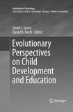 Evolutionary Perspectives on Child Development and Education