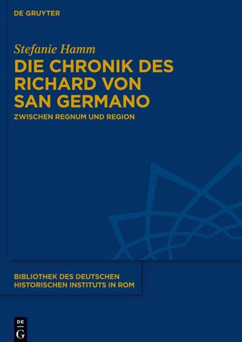 Die Chronik des Richard von San Germano