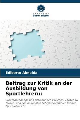Beitrag zur Kritik an der Ausbildung von Sportlehrern: