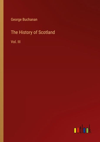 The History of Scotland