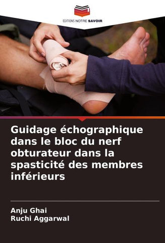 Guidage échographique dans le bloc du nerf obturateur dans la spasticité des membres inférieurs