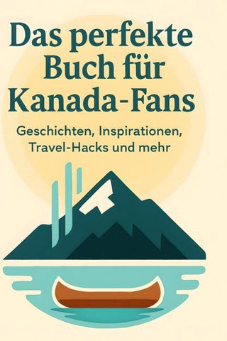 Das perfekte Buch für Kanada-Fans
