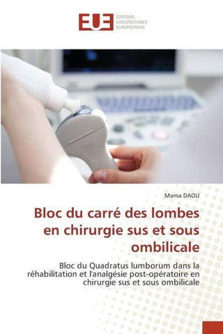 Bloc du carré des lombes en chirurgie sus et sous ombilicale