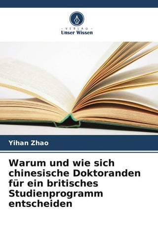 Warum und wie sich chinesische Doktoranden für ein britisches Studienprogramm entscheiden