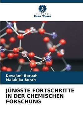JÜNGSTE FORTSCHRITTE IN DER CHEMISCHEN FORSCHUNG