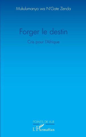 Forger le destin