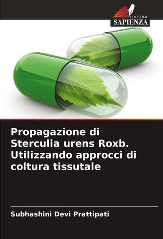 Propagazione di Sterculia urens Roxb. Utilizzando approcci di coltura tissutale