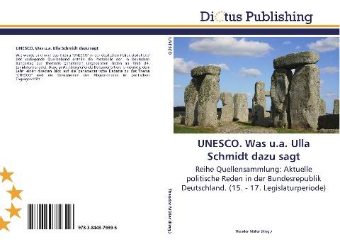 UNESCO. Was u.a. Ulla Schmidt dazu sagt
