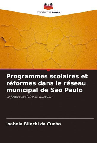 Programmes scolaires et réformes dans le réseau municipal de São Paulo