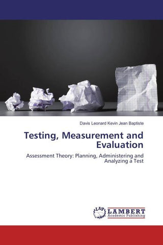 Testing, Measurement and Evaluation