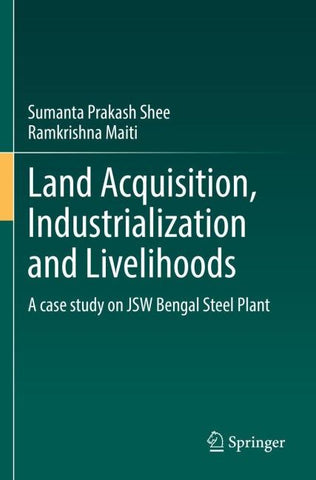 Land Acquisition, Industrialization and Livelihoods