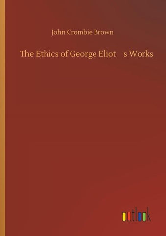 The Ethics of George Eliots Works