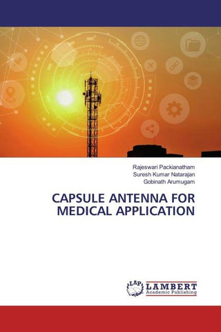 CAPSULE ANTENNA FOR MEDICAL APPLICATION