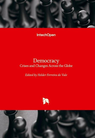 Democracy - Crises and Changes Across the Globe