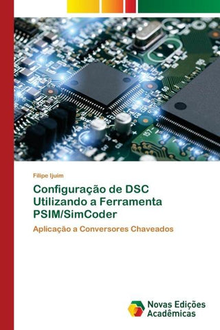 Configuração de DSC Utilizando a Ferramenta PSIM/SimCoder