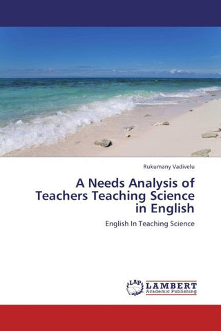 A Needs Analysis of Teachers Teaching Science in English